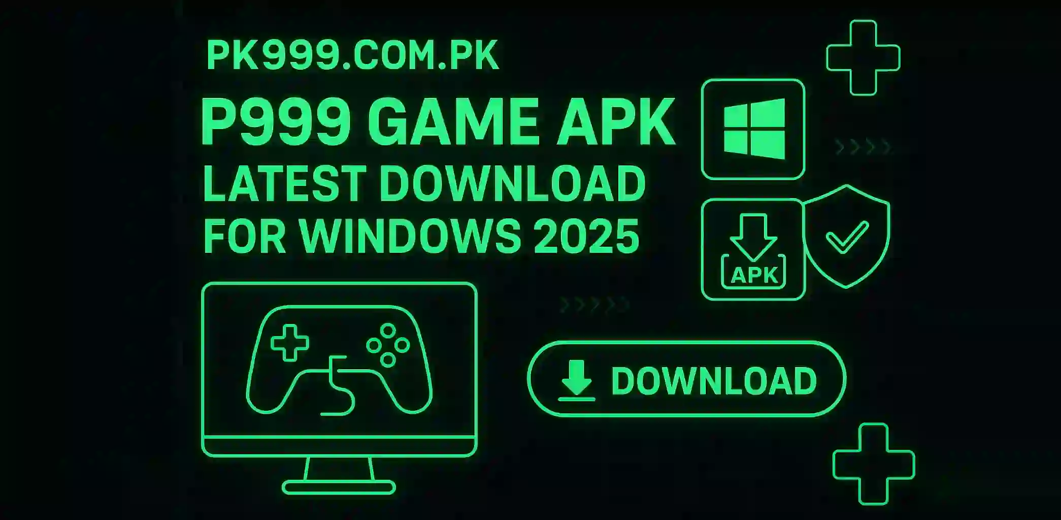 P999 Game APK Latest Download for Windows 2025
